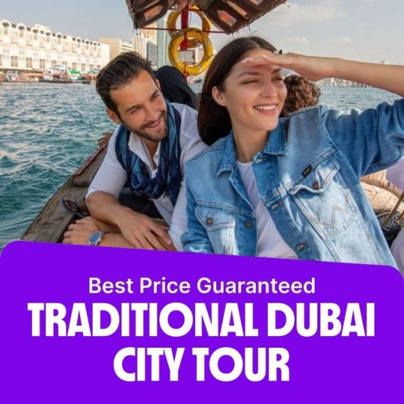 Traditional Dubai City Tour – Must-see attractions Activities & Sightseeing Shop Online at Special Price from Saudi Mega Deals