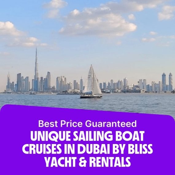 Unique Sailing Boat Cruises in Dubai by Bliss Yacht & Rentals – Boat Tours and Cruises Activities & Sightseeing Shop Online at Special Price from Saudi Mega Deals