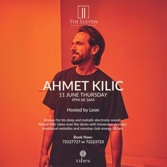 Ahmet Kilic at Grand Hyatt Muscat – Nightlife Activities & Sightseeing Shop Online at Special Price from Saudi Mega Deals