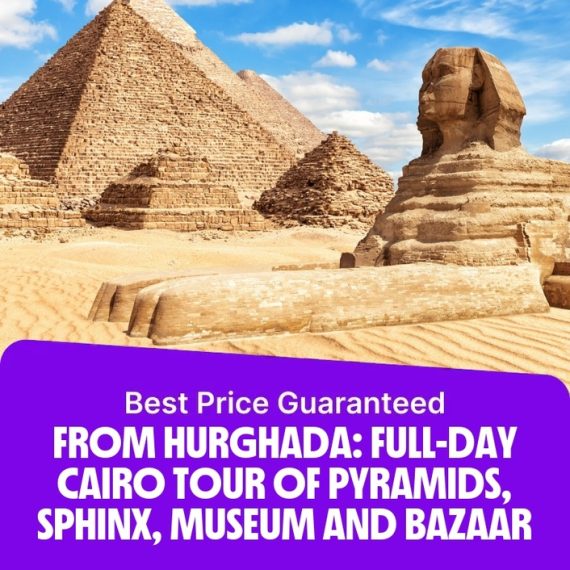 From Hurghada: Full-Day Cairo Tour of Pyramids, Sphinx and Museum – Sightseeing and Tours Activities & Sightseeing Shop Online at Special Price from Saudi Mega Deals
